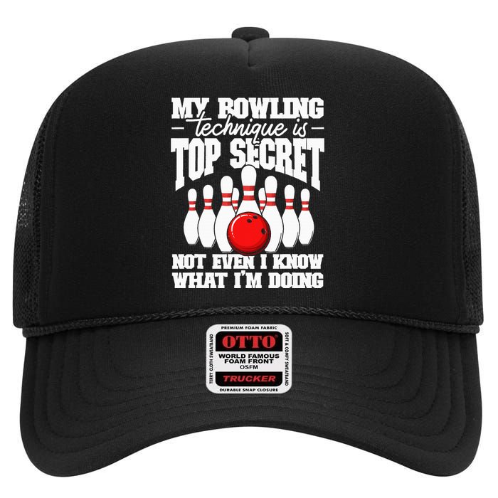 My Bowling Technique Is Secret Funny Bowling Bowler High Crown Mesh Back Trucker Hat