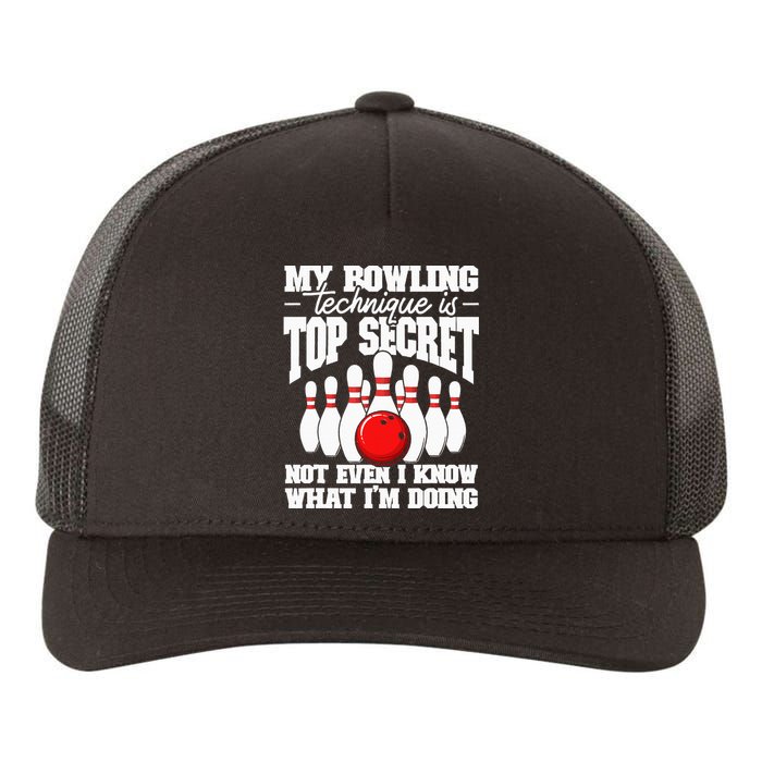 My Bowling Technique Is Secret Funny Bowling Bowler Yupoong Adult 5-Panel Trucker Hat