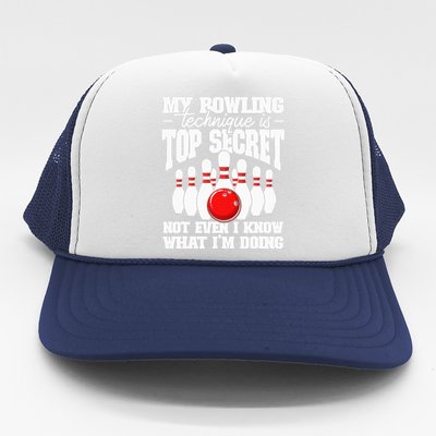 My Bowling Technique Is Secret Funny Bowling Bowler Trucker Hat