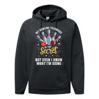 My Bowling Technique Is Top Secret Funny Bowling Bowler Performance Fleece Hoodie