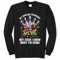 My Bowling Technique Is Top Secret Funny Bowling Bowler Sweatshirt