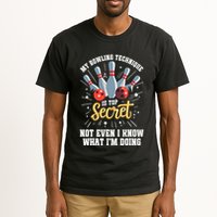 My Bowling Technique Is Top Secret Funny Bowling Bowler Tall T-Shirt