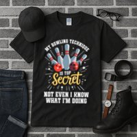 My Bowling Technique Is Top Secret Funny Bowling Bowler Tall T-Shirt