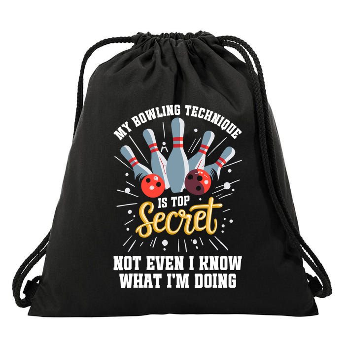 My Bowling Technique Is Top Secret Funny Bowling Bowler Drawstring Bag