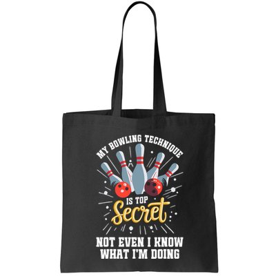 My Bowling Technique Is Top Secret Funny Bowling Bowler Bag