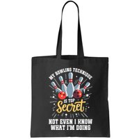 My Bowling Technique Is Top Secret Funny Bowling Bowler Bag