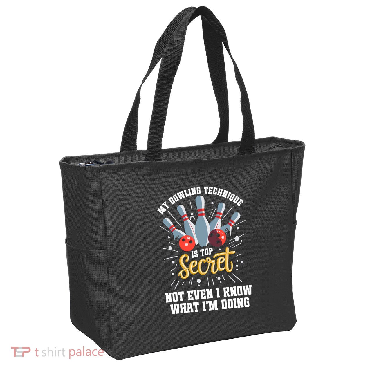 My Bowling Technique Is Top Secret Funny Bowling Bowler Zip Tote Bag
