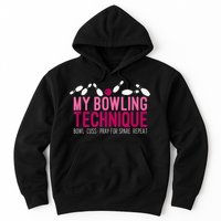 My Bowling Technique Funny Bowler Hoodie