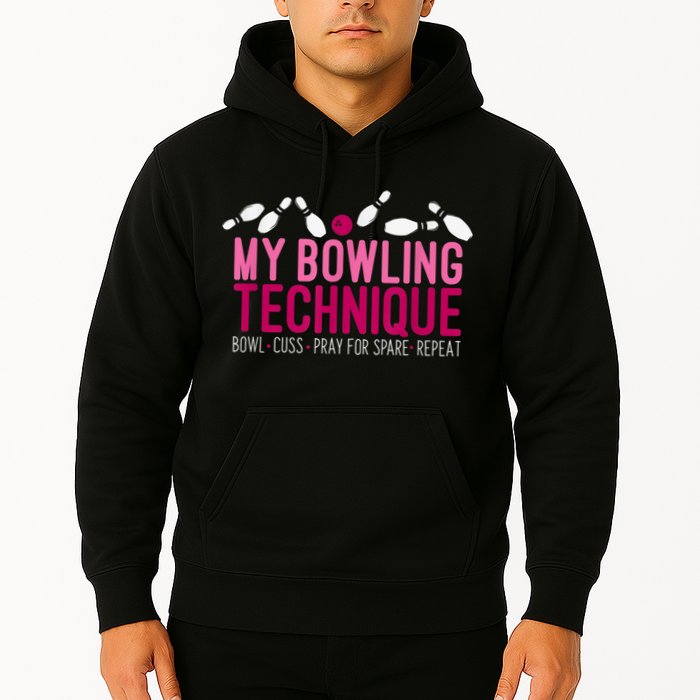 My Bowling Technique Funny Bowler Hoodie