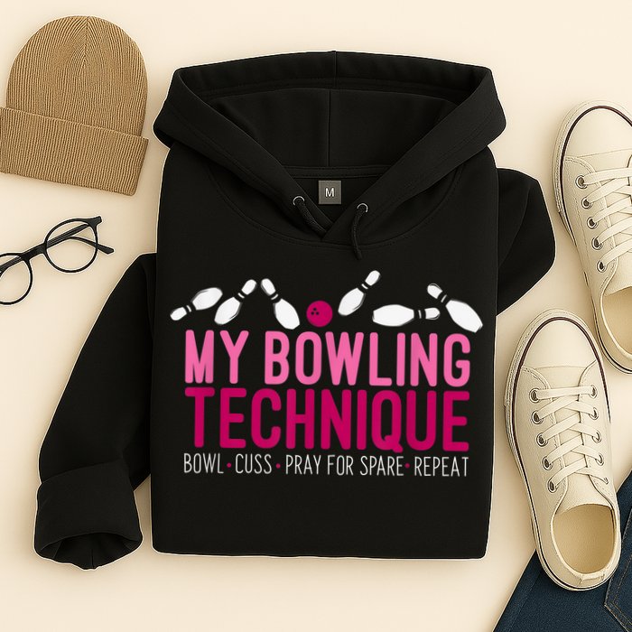 My Bowling Technique Funny Bowler Hoodie