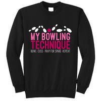 My Bowling Technique Funny Bowler Sweatshirt
