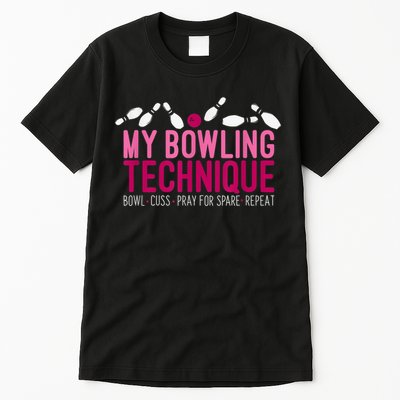 My Bowling Technique Funny Bowler Tall T-Shirt