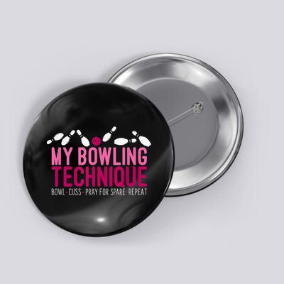 My Bowling Technique Funny Bowler Button