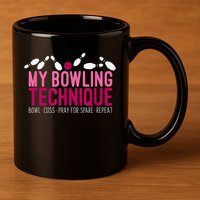My Bowling Technique Funny Bowler 11oz C Handle Ceramic Mug