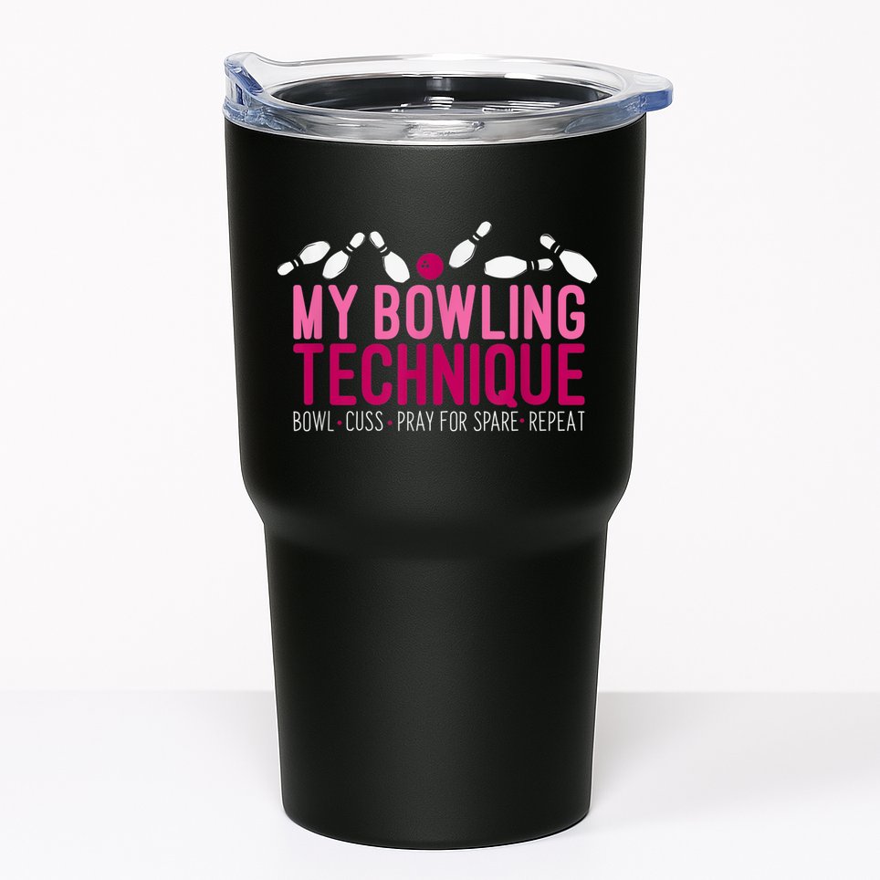 My Bowling Technique Funny Bowler Tumbler