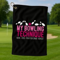 My Bowling Technique Funny Bowler Golf Towel