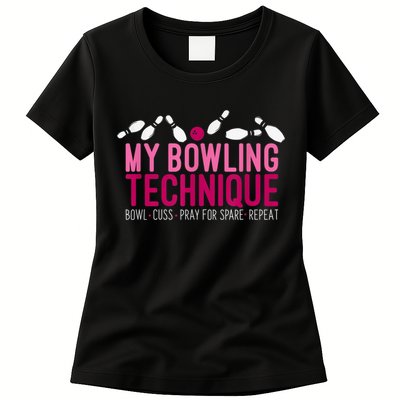 My Bowling Technique Funny Bowler Womens T-Shirt