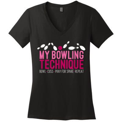 My Bowling Technique Funny Bowler Women's V-Neck T-Shirt