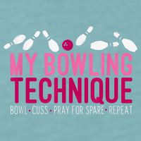 My Bowling Technique Funny Bowler Sueded Cloud Jersey T-Shirt
