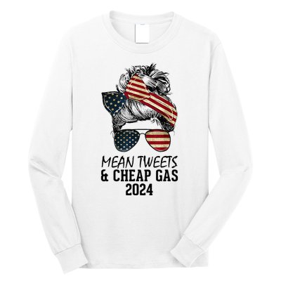 Messy Bun Trumpgirl Mean Tweets And Cheap Gas 2024 Long Sleeve Shirt