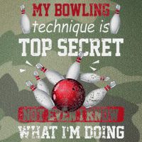 My Bowling Technique Is Top Secret Funny Bowling Bowler Legacy Tie Dye Trucker Hat