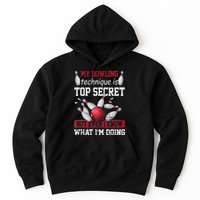 My Bowling Technique Is Top Secret Funny Bowling Bowler Hoodie
