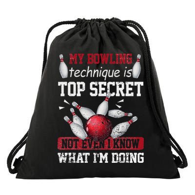 My Bowling Technique Is Top Secret Funny Bowling Bowler Drawstring Bag
