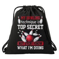 My Bowling Technique Is Top Secret Funny Bowling Bowler Drawstring Bag