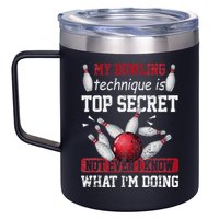 My Bowling Technique Is Top Secret Funny Bowling Bowler 12oz Stainless Steel Coffee Mug