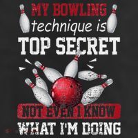 My Bowling Technique Is Top Secret Funny Bowling Bowler 25L Jumbo Tote