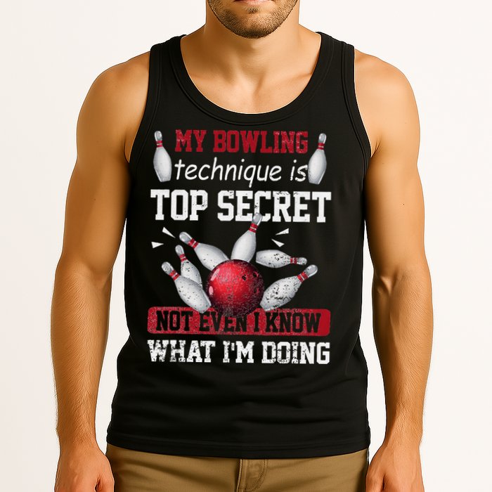My Bowling Technique Is Top Secret Funny Bowling Bowler Tank Top
