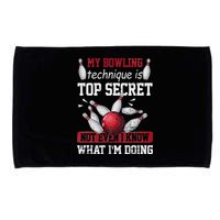 My Bowling Technique Is Top Secret Funny Bowling Bowler Microfiber Hand Towel