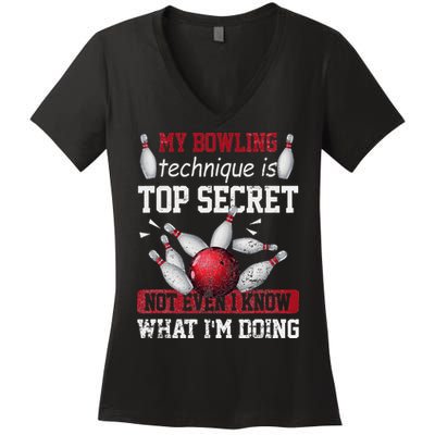 My Bowling Technique Is Top Secret Funny Bowling Bowler Women's V-Neck T-Shirt