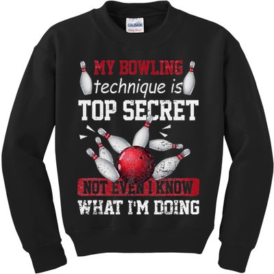 My Bowling Technique Is Top Secret Funny Bowling Bowler Kids Sweatshirt