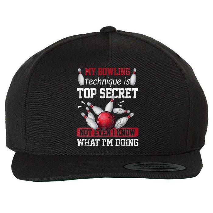 My Bowling Technique Is Top Secret Funny Bowling Bowler Wool Snapback Cap