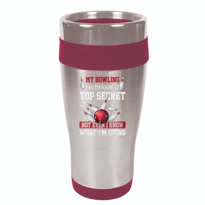 My Bowling Technique Is Top Secret Funny Bowling Bowler 16oz Travel Tumbler