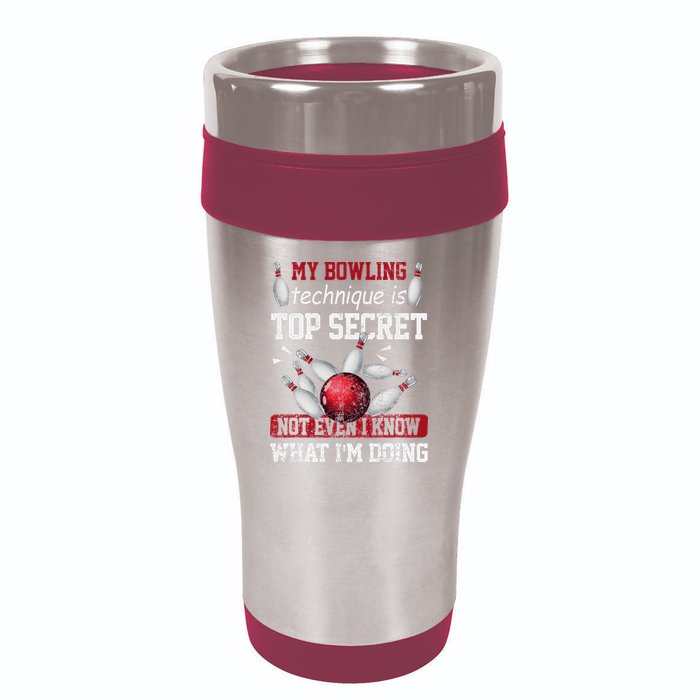 My Bowling Technique Is Top Secret Funny Bowling Bowler 16oz Travel Tumbler