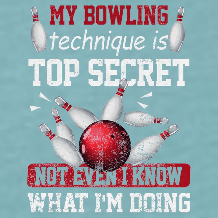 My Bowling Technique Is Top Secret Funny Bowling Bowler Sueded Cloud Jersey T-Shirt