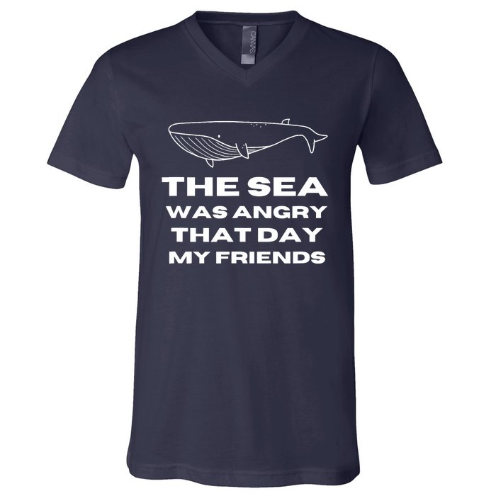 Marine Biologist The Sea Was Angry That Day My Friends Funny V-Neck T-Shirt