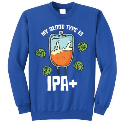 My Blood Type Is Ipa Funny Pale Ale Beer Lover Gift Sweatshirt