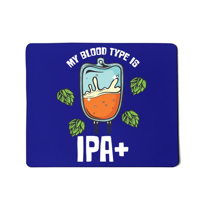 My Blood Type Is Ipa Funny Pale Ale Beer Lover Gift Mousepad