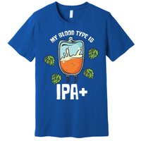 My Blood Type Is Ipa Funny Pale Ale Beer Lover Gift Premium T-Shirt