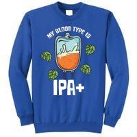 My Blood Type Is Ipa Funny Pale Ale Beer Lover Gift Tall Sweatshirt