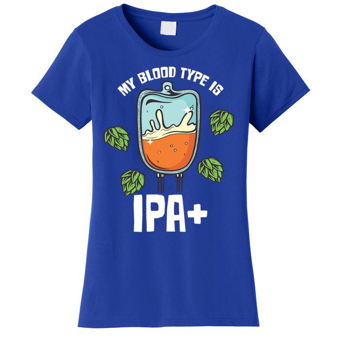 My Blood Type Is Ipa Funny Pale Ale Beer Lover Gift Women's T-Shirt