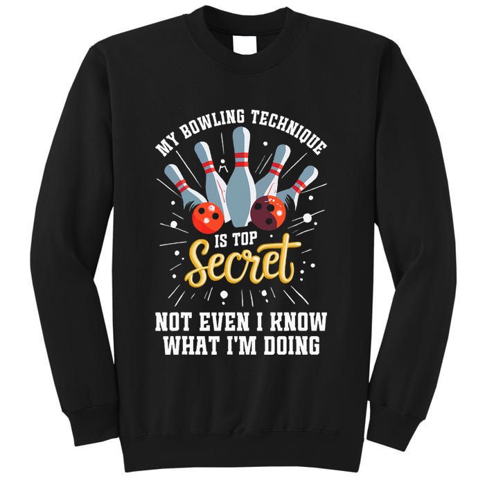 My Bowling Technique Is Top Secret Funny Bowling Bowler Sweatshirt