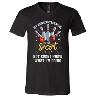 My Bowling Technique Is Top Secret Funny Bowling Bowler V-Neck T-Shirt