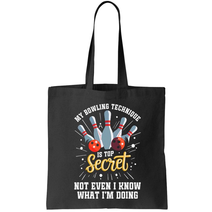 My Bowling Technique Is Top Secret Funny Bowling Bowler Bag