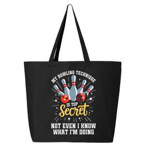 My Bowling Technique Is Top Secret Funny Bowling Bowler 25L Jumbo Tote