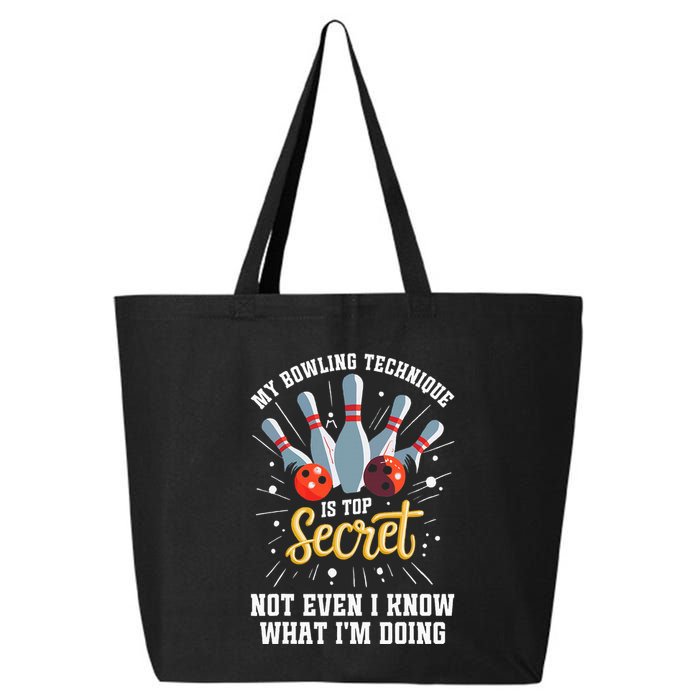 My Bowling Technique Is Top Secret Funny Bowling Bowler 25L Jumbo Tote