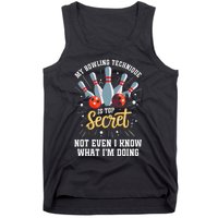 My Bowling Technique Is Top Secret Funny Bowling Bowler Tank Top